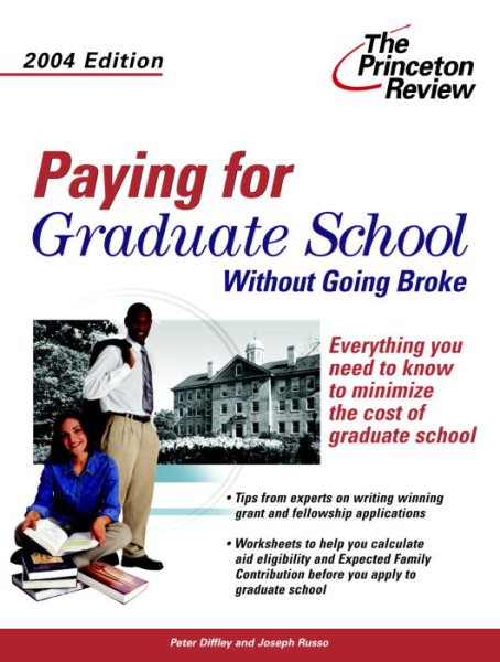 Paying for Graduate School without Going Broke 2004