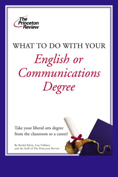 What to Do With Your Liberal Arts Degree in English or Communications
