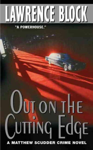 Out on the Cutting Edge (A Matthew Scudder Novel)