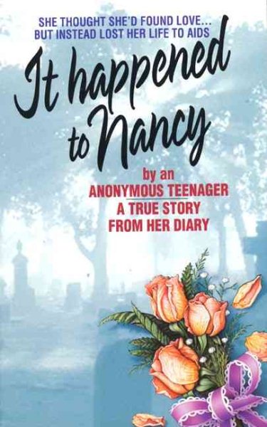 It Happened to Nancy: A True Story from the Diary of a Teenager