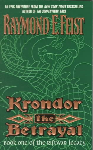 Krondor the Betrayal (Riftwar Legacy Series)