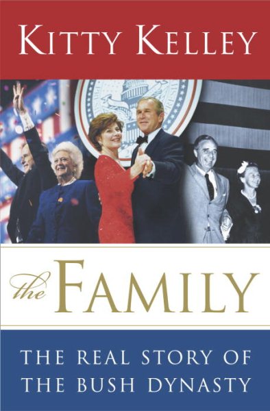 The Family:The Real Story of the Bush Dyna