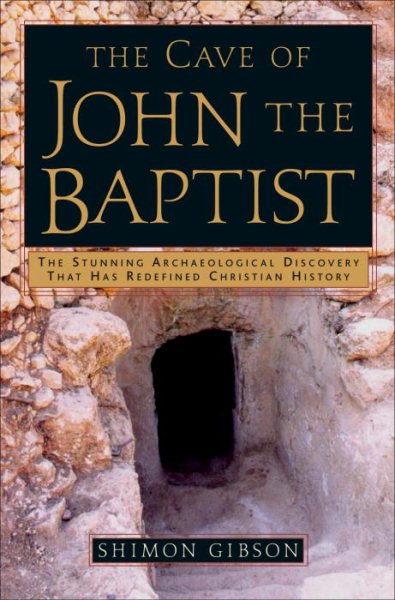 The Cave of John the Baptist: The Stunning Archaeological Discovery That Has Red