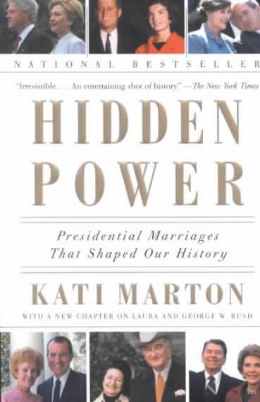 Hidden Power: Presidential Marriages That Shaped Our History【金石堂、博客來熱銷】
