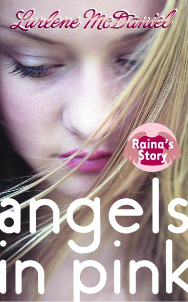 Angels in Pink: Raina`s Story