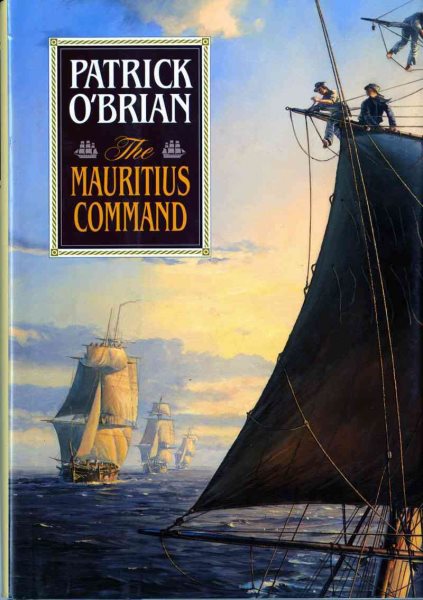 The Mauritius Command (Aubrey - Maturin Series #4)