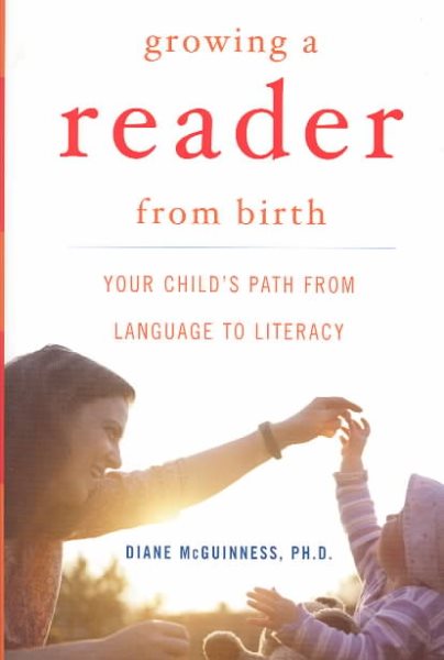 Growing a Reader from Birth: Your Child\