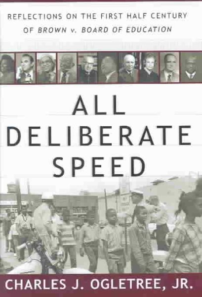 All Deliberate Speed: Reflections on the First Half-Century of Brown V. Board of
