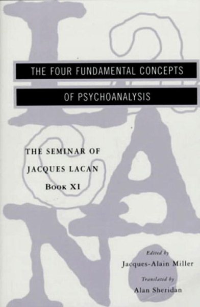 Four Fundamental Concepts of Psychoanalysis