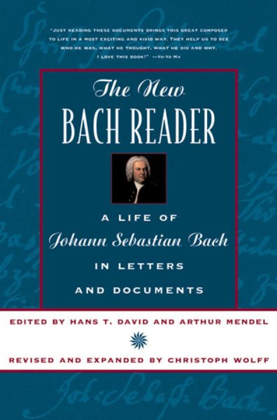 New Bach Reader: A Life of Johann Sebastian Bach in Letters and Documents