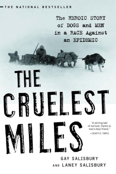 The Cruelest Miles 極地700哩：一個超越極限的雪橇犬救援故事【金石堂、博客來熱銷】
