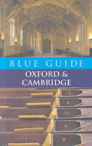Oxford and Cambridge (Blue Guides Series)