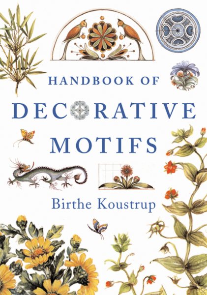Handbook of Decorative Motifs: Design Ideas for Painting on a Range of Mediums