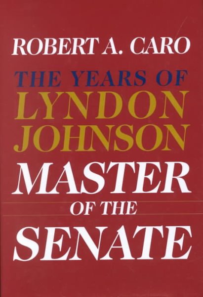 Master of the Senate: The Years of Lyndon Johnson【金石堂、博客來熱銷】