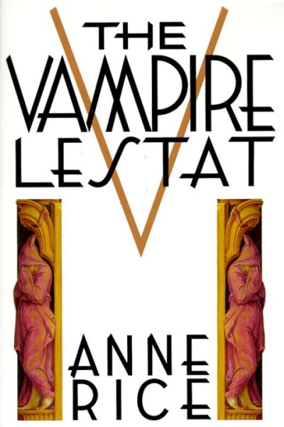 The Vampire Lestat (The Vampire Chronicles #2)