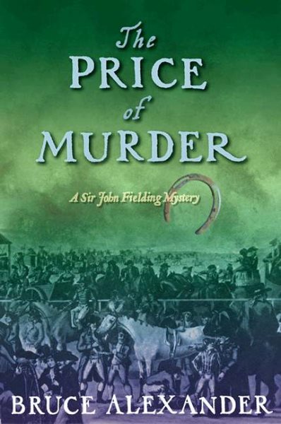 The Price of Murder (A Sir John Fielding Mystery Series)
