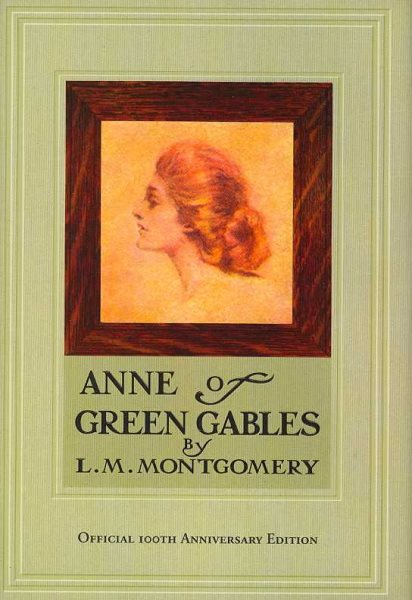 Anne of Green Gables, 100th Anniversary Edition