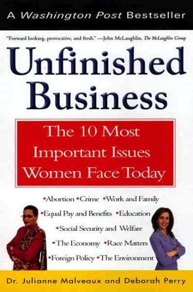 Unfinished Business: The 10 Most Important Issues Women Face Today