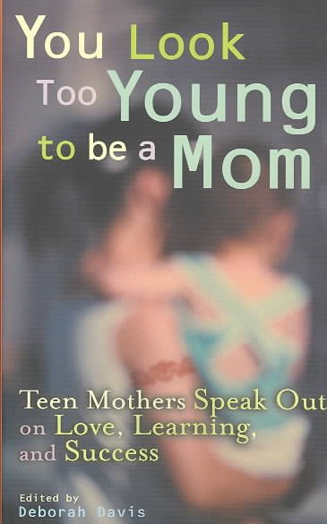 You Look Too Young to Be a Mom