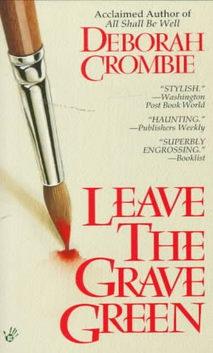 Leave the Grave Green (A Duncan Kincaid and Gemma James Mystery)