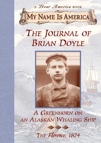 The Journal of Brian Doyle: A Greenhorn on an Alaskan Whaling Ship, The Florence