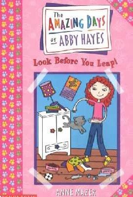 Look before You Leap (Amazing Days of Abby Hayes Series)