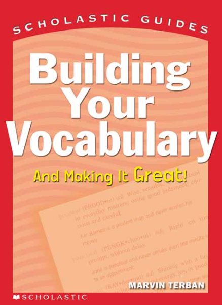 Building Your Vocabulary (Scholastic Guides Series)