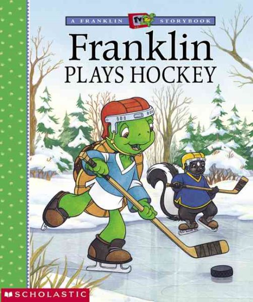 Franklin Plays Hockey (Franklin TV Tie-In Series )