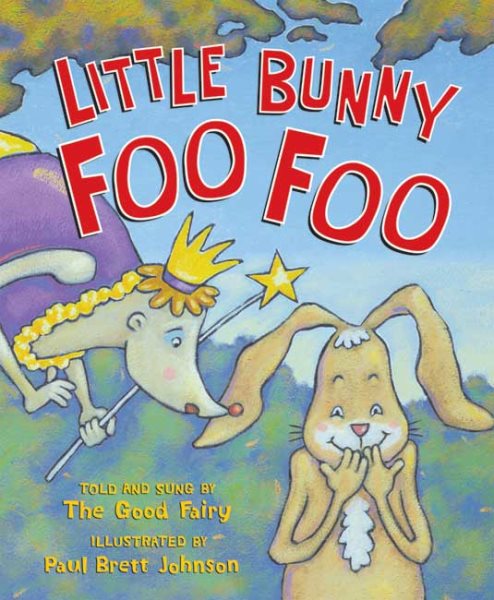 Little Bunny Foo Foo:Told and Sung by The Good Fairy【金石堂、博客來熱銷】