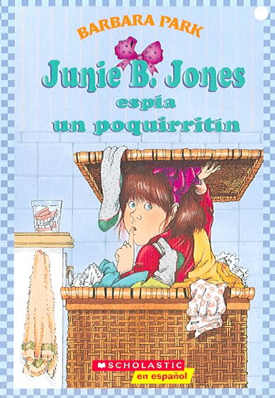 Junie B. Jones Espia un Poquirritin/Junie B. Jones and some sneaky peeky spying