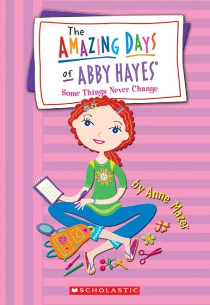 Some Things Never Change (The Amazing Days of Abby Hayes Series #13)【金石堂、博客來熱銷】