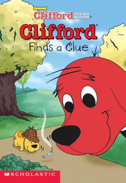 Clifford Finds A Clue (Clifford Big Red Chapte Book Series #3)