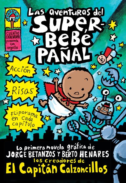 Las aventuras del Super-bebe Panal (Adventures of Super Diaper Baby)