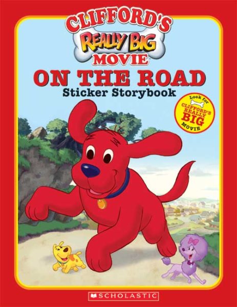 Clifford: On the Road: Movie Tie-In Sticker Book