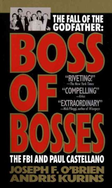 Boss of Bosses: The FBI and Paul Castellano