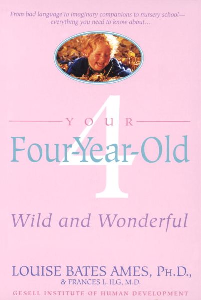 Your Four Year Old: Wild and Wonderful