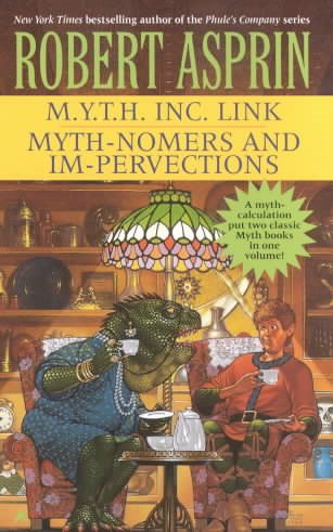 M. Y. T. H. INC. Link: Myth-Nomers and Impervections