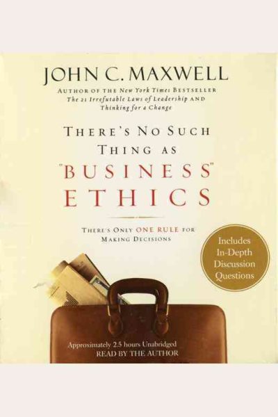 There`s No Such Thing as Business Ethics