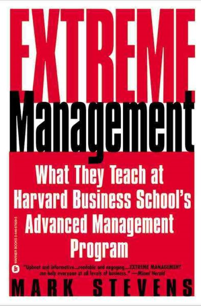 Extreme Management: What They Teach at Harvard Business School\