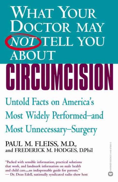 What Your Doctor May Not Tell You about Circumcision: Untold Facts on America\