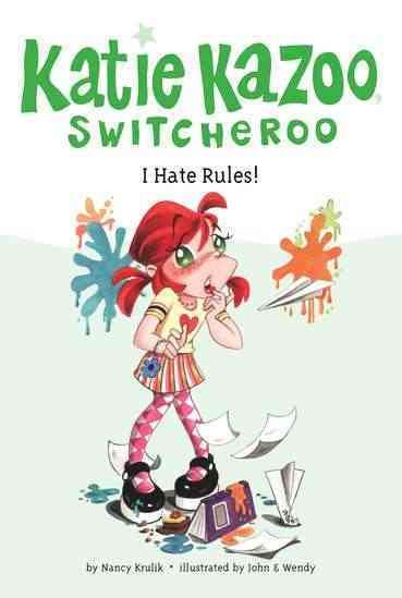 I Hate Rules (Katie Kazoo Switcheroo Series #5)【金石堂、博客來熱銷】