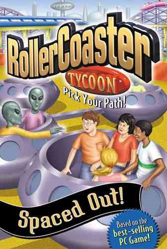 Spaced Out! (Rollercoaster Tycoon Pick Your Path Series #6)