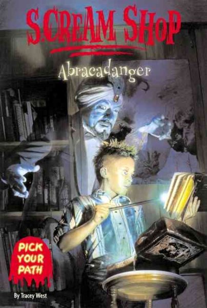 Abracadanger (Scream Shop Series #1)- Vol.