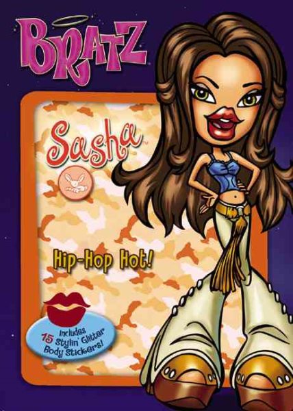 Bratz! Sasha: Hip Hop Hot!