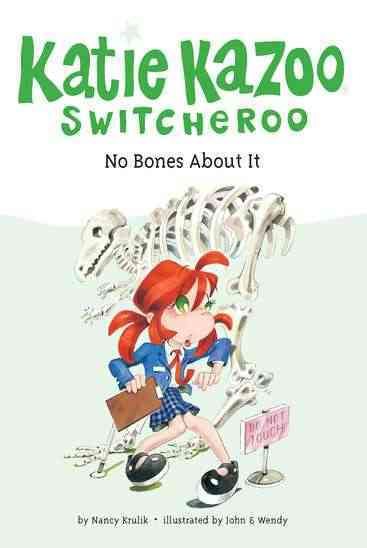 No Bones About It (Katie Kazoo Switcheroo Series #12)