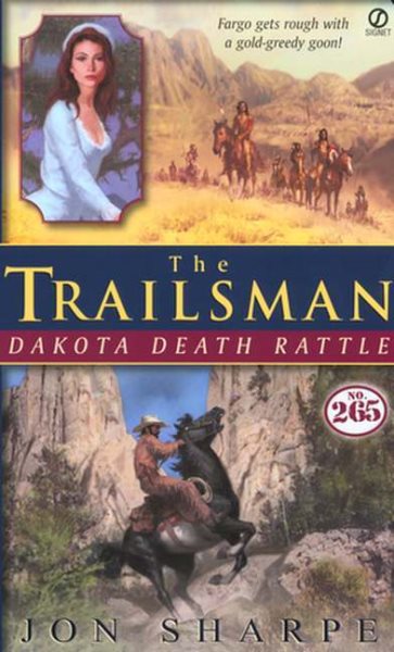 Dakota Death Rattle (The Trailsman #265)