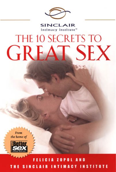 The 10 Secrets to Really Great Sex