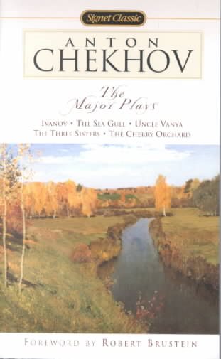 Major Plays: Ivanov, The Sea Gull, Uncle Vanya, The Three Sisters, The Cherry Or