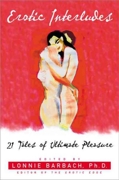Erotic Interludes: Tales Told by Women