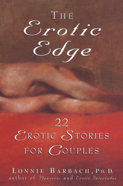 Erotic Edge: 22 Erotic Stories for Couples